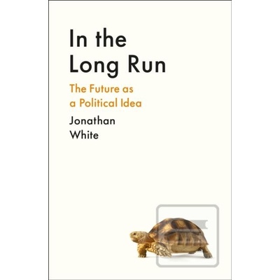 In the Long Run - Jonathan White