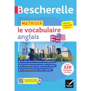 Bescherelle - Maîtriser le vocabulaire anglais contemporain (lexique thématique & exercices) | Michèle Malavieille, Wilfrid Rotgé (ISBN: 9782401094345)