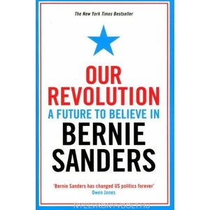 Our Revolution | Bernie Sanders (ISBN: 9781781258545)