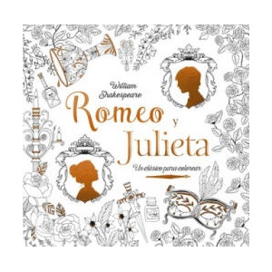 Clásicos para colorear. Romeo y Julieta | WILLIAM SHAKESPEARE (ISBN: 9788469606827)