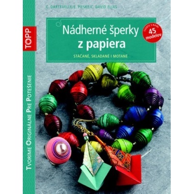 TOPP Nádherné šperky z papiera