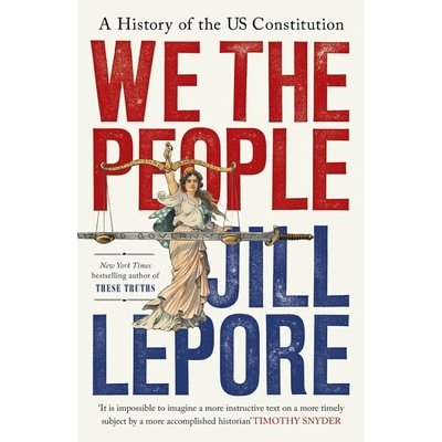 We the People - Jill Lepore