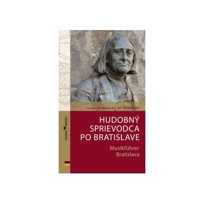 Hudobný sprievodca po Bratislave /slovensko-nemecká verzia/