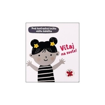 Vitaj na svete!