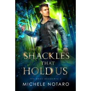 The Shackles That Hold Us | Michele Notaro (2022)