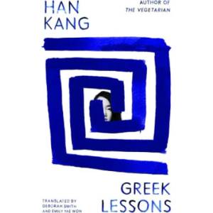 Greek Lessons | Han Kang, Deborah Smith, e. yaewon (ISBN: 9780241600276)
