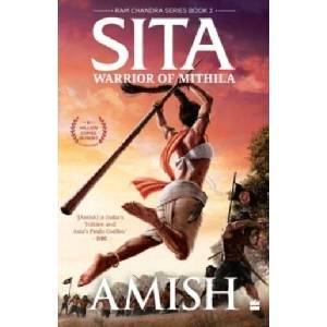 Sita: Warrior of Mithila (RAM Chandra Series Book 2) | Amish Tripathi (ISBN: 9789356290914)