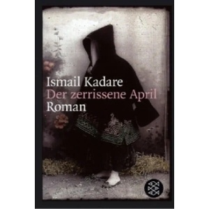 Der zerrissene April | Ismail Kadare, Joachim Röhm (ISBN: 9783596157617)