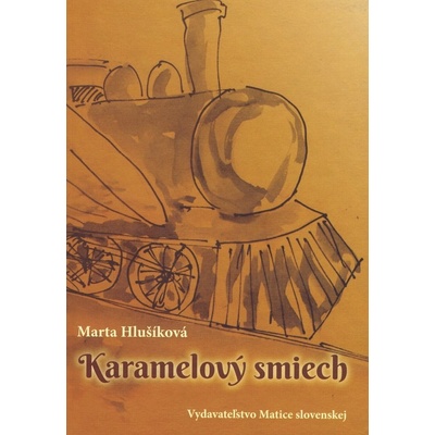 Karamelový smiech - Marta Hlušíková