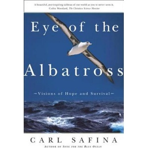 Eye of the Albatross | Carl Safina (ISBN: 9780805062298)