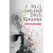 Girl Behind Dark Glasses Taylor-Bearman Jessica Paperback