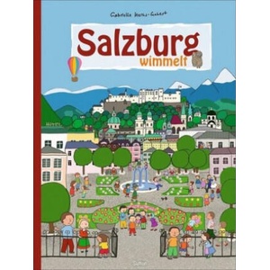 Salzburg wimmelt | Gabrielle Heras-Gehart (ISBN: 9783963031014)