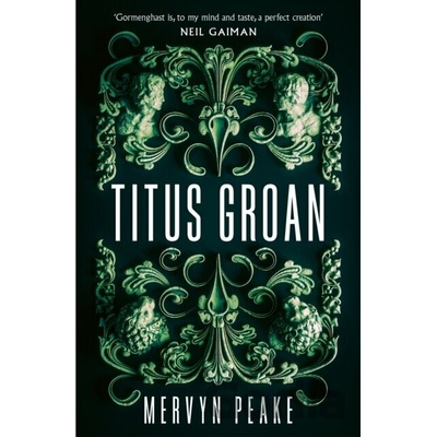 Titus Groan - Mervyn Peake