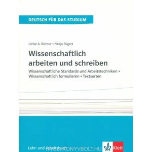 Wissenschaftlich arbeiten und schreiben - Lehr- und Arbeitsbuch | Nadja Fügert, Ulrike Richter (ISBN: 9783126753111)