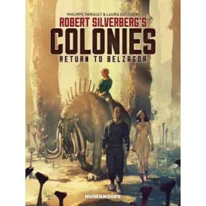 Robert Silverberg's COLONIES | Robert Silverberg, Philippe Thirault, Laura Zuccheri (ISBN: 9781643377582)