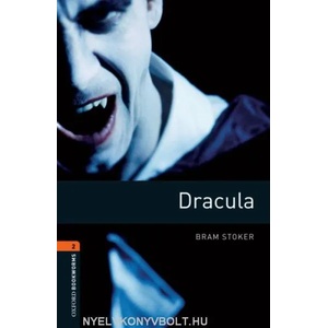 Oxford Bookworms Library: Level 2: : Dracula | Bram Stoker, Diane Mowat (2008)