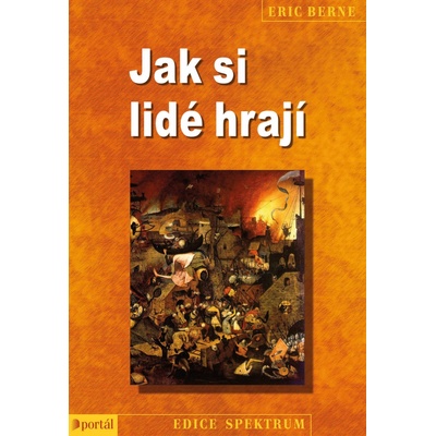 Jak si lidé hrají - Eric Berne