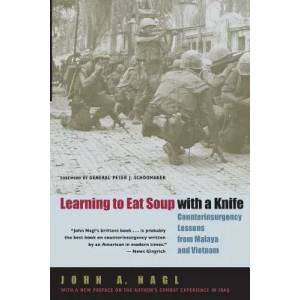 Learning to Eat Soup with a Knife | John A Nagl (ISBN: 9780226567709)