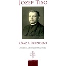 Hrabovec Emíla Jozef Tiso - kňaz a prezident