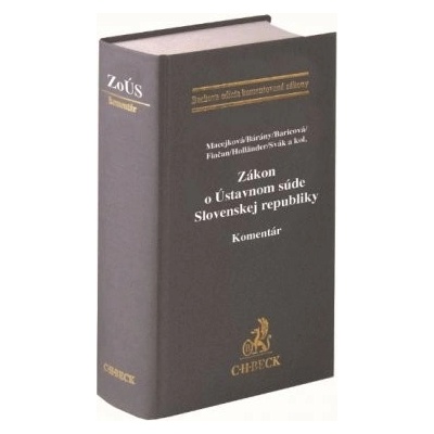 Zákon o Ústavnom súde Slovenskej republiky. Komentár - SO_EKZ84