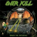OVERKILL - UNDER THE INFLUENCE LP