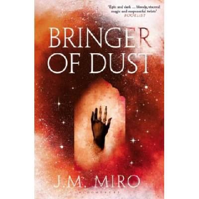 Bringer of Dust - J M Miro