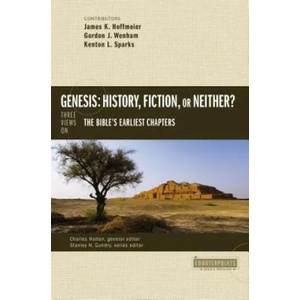 Genesis: History, Fiction, or Neither? | James K. Hoffmeier, Gordon John Wenham, Kenton Sparks (ISBN: 9780310514947)