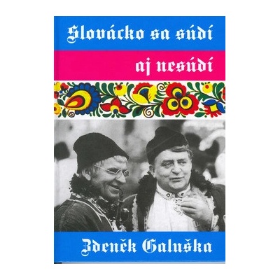 Slovácko sa sudí aj nesúdí