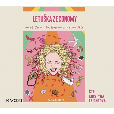 Letuška z economy aneb co na Instagramu neuvidíte - Petra Jirglová