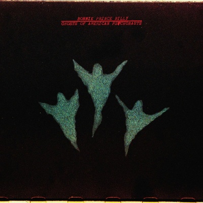 Bonnie 'Prince' Billy - Ghosts Of American Psychonauts LP