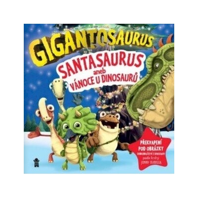 Gigantosaurus: Santasaurus: Vánoce u din