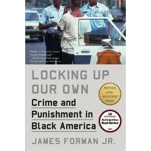 Locking Up Our Own | Jr. , James Forman (ISBN: 9780349143682)