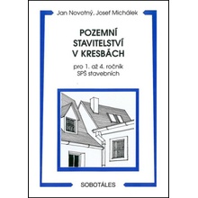 Pozemní stavitelství v kresbách pro 1. - 4.r. SPŠ stavebních - Novotný J., Michálek J.