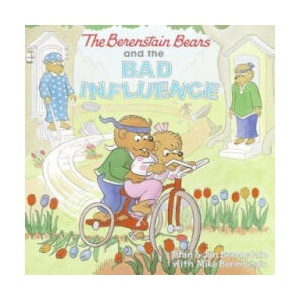 Berenstain Bears and the Bad Influence | Stan Berenstain, Jan Berenstain, Mike Berenstain (ISBN: 9780060573881)