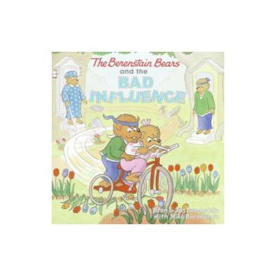 Berenstain Bears and the Bad Influence
