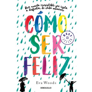 CÓMO SER FELIZ (ISBN: 9788466349536)