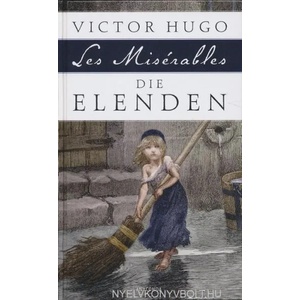 Die Elenden | Victor Hugo, G. A. Volchert (2013)