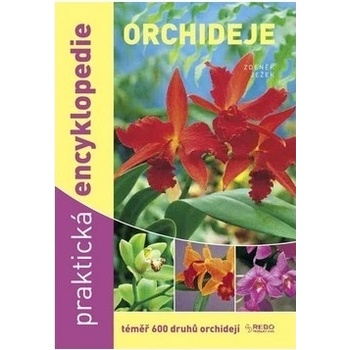 Orchideje praktická encyklopedie - Zdeněk Ježek