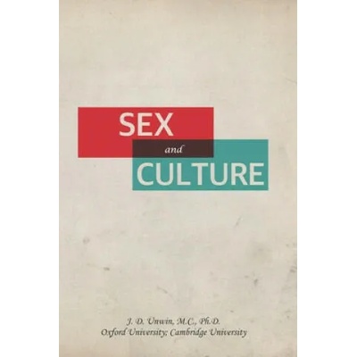 Sex and Culture | Joseph Daniel Unwin