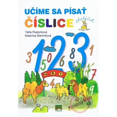 Učíme sa písať číslice Táňa Pastorková, Katarína Slaninková