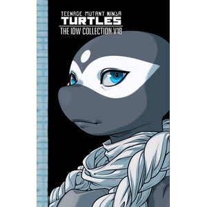 Teenage Mutant Ninja Turtles: The IDW Collection, Volume 18 | Tom Waltz, Vincenzo Federici, Mateus Santolouco (2025)