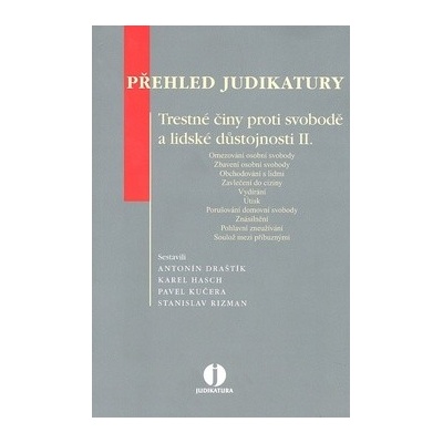 Přehled judikatury Trestné činy proti svobodě a lidské důstojnosti II.