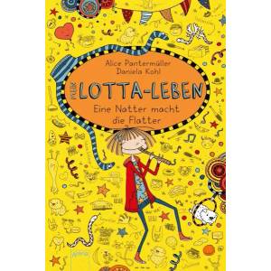 Mein Lotta-Leben 12. Eine Natter macht die Flatter | Alice Pantermüller, Daniela Kohl (ISBN: 9783401601373)