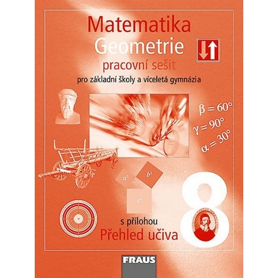 Matematika 8 pro ZŠ a víceletá gymnázia Geometrie pracovní sešit