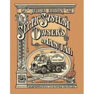 Septic System Owner's Manual | Lloyd Kahn (ISBN: 9780936070407)