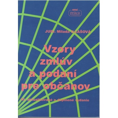 Vzory zmlúv a podaní pre občanov Milada Illášová