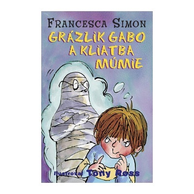Grázlik Gabo a kliatba múmie - 2. vydanie Simon Francesca