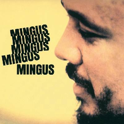 Charles Mingus - Mingus Mingus Mingus Mingus Mingus (180 g) (LP) (0602435862101)