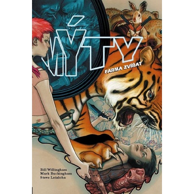 Mýty 2: Farma zvířat - Bill Willingham, Mark Buckingham
