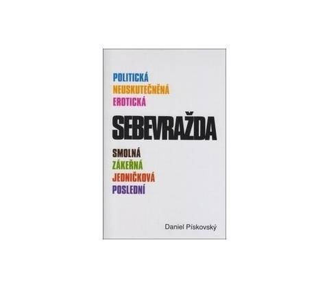 Sebevražda - Daniel Pískovský